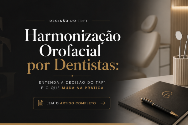 Harmonização orofacial por dentistas e decisão do TRF1 sobre a Resolução CFO nº 198/2019